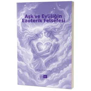 Aşk ve Evliliğin Ezoterik Felsefesi