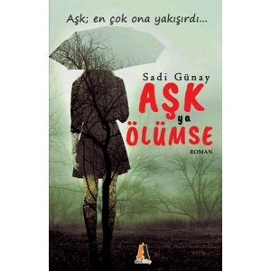 Aşk ya Ölümse