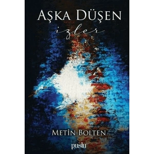 Aşka Düşen İzler