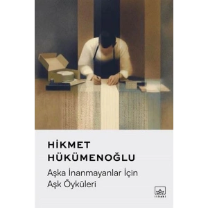 Aşka İnanmayanlar İçin Aşk Öyküleri