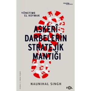 Askeri Darbelerin Stratejik Mantığı