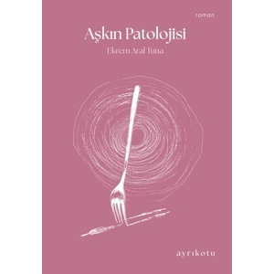 Aşkın Patolojisi