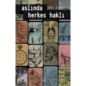 Aslında Herkes Haklı