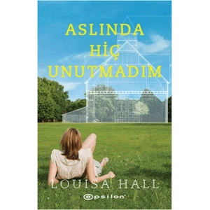 Aslında Hiç Unutmadım