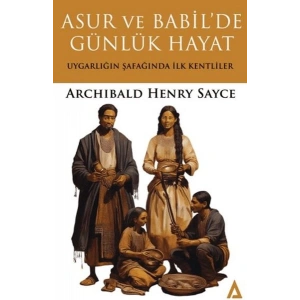 Asur ve Babilde Günlük Hayat