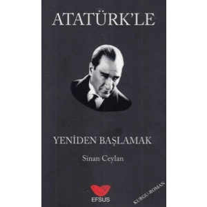 Atatürkle Yeniden Başlamak