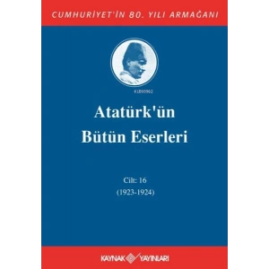 Atatürkün Bütün Eserleri Cilt 16 (1923 - 1924)