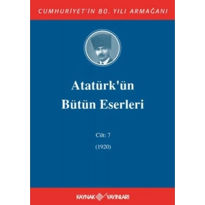 Atatürkün Bütün Eserleri Cilt: 7 (1920)