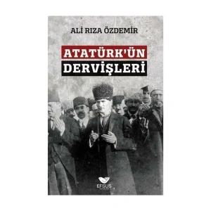 Atatürkün Dervişleri