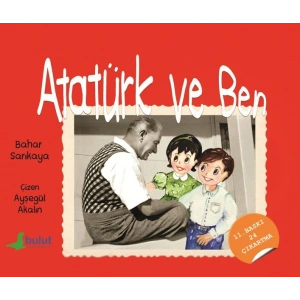Atatürk ve Ben