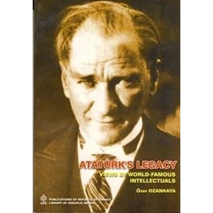 Ataturks Legacy Views By World Famous Intellectual