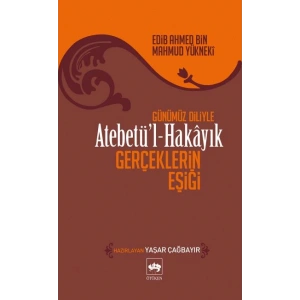 Atebetül-Hakayık - Gerçeklerin Eşiği
