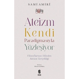 Ateizm Kendi Paradigmasıyla Yüzleşiyor