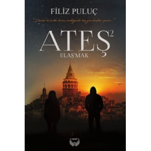 Ateş 2 - Ulaşmak-Ciltsiz