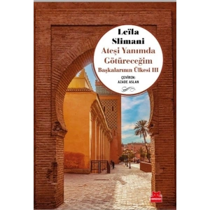 Ateşi Yanımda Götüreceğim