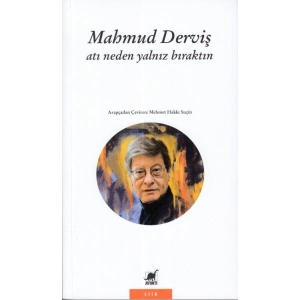 Atı Neden Yalnız Bıraktın