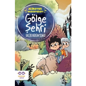 Atika’nın Maceraları - Gölge Şehri