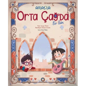 Atlas’la Orta Çağ’da Bir Gün