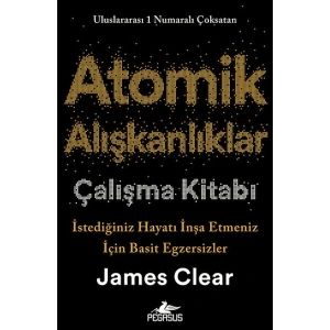 Atomik Alışkanlıklar Çalışma Kitabı
