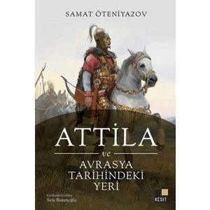 Attila ve Avrasya Tarihindeki Yeri