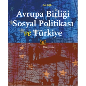 Avrupa Birliği Sosyal Politikası ve Türkiye