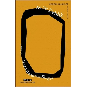 Ay ve Delilik – Toplu Öyküler 3