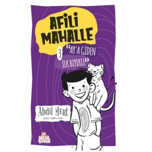Ay’a Giden İlk Bıyıklı - Afili Mahalle 3