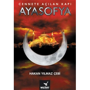 Ayasofya - Cennete Açılan Kapı