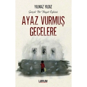 Ayaz Vurmuş Gecelere