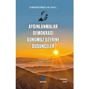 Aydınlanmalar Demokrasi Günümüz Üzerine Düşünceler