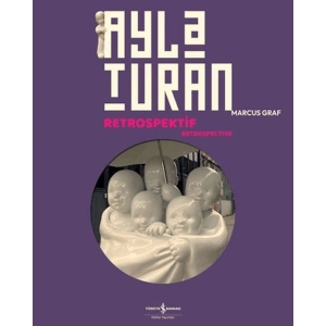 Ayla Turan - Retrospektif - Retrospective