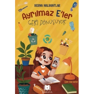 Ayrılmaz E’ler Geri Dönüşüyor