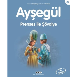 Ayşegül Serisi 47 - Prenses ile Şövalye