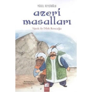 Azeri Masalları - Yanık ile Dilek Boncuğu