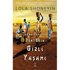 Baba Segi ve Dört Eşin Gizli Yaşamı
