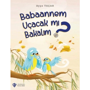 Babaannem Uçacak mı Bakalım?