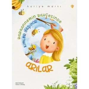 Babaannemin Bahçesinde Kimler Yaşıyor Arılar