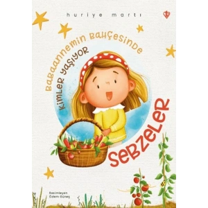 Babaannemin Bahçesinde Kimler Yaşıyor Sebzeler