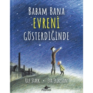 Babam Bana Evreni Gösterdiğinde (Ciltli)