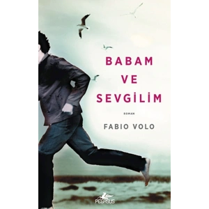 Babam ve Sevgilim