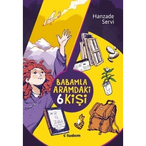 Babamla Aramdaki 6 Kişi