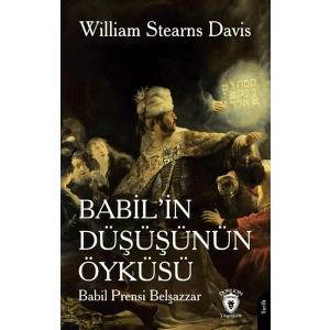 Babil’in Düşüşünün Öyküsü (Babil Prensi Belşazzar)
