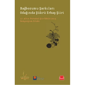 Bağbozumu Şarkıları Odağında Şükrü Erbaş Şiiri