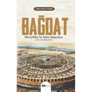 Bağdat Büveyhilerin Eline Düşerken