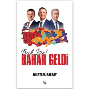 Bak İşte Bahar Geldi