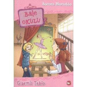 Bale Okulu 5 - Gizemli Tablo
