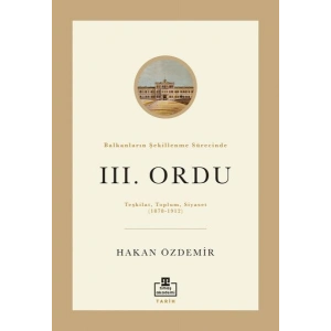 Balkanların Şekillenme Sürecinde III. Ordu