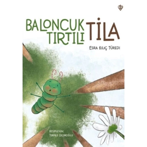 Baloncuk Tırtılı Tila