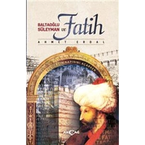 Baltaoğlu Süleyman ve Fatih