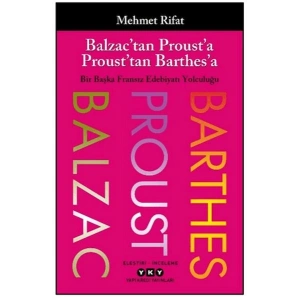 Balzac’tan Proust’a Proust’tan Barthes’a